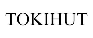 TOKIHUT