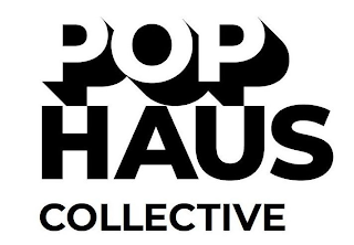 POP HAUS COLLECTIVE