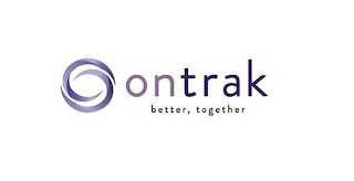 ONTRAK BETTER, TOGETHER