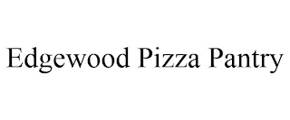 EDGEWOOD PIZZA PANTRY