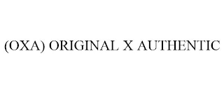 (OXA) ORIGINAL X AUTHENTIC