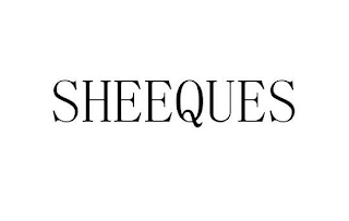 SHEEQUES