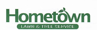 HOMETOWN LAWN & TREE SERVICE