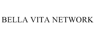 BELLA VITA NETWORK