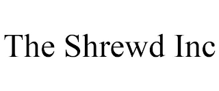 THE SHREWD INC