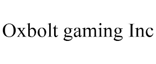 OXBOLT GAMING INC