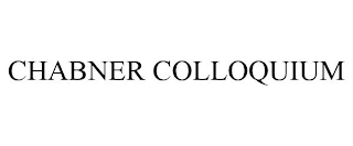 CHABNER COLLOQUIUM