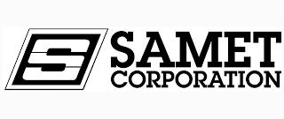 S SAMET CORPORATION