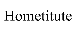 HOMETITUTE