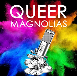 QUEER MAGNOLIAS