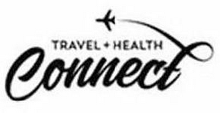 TRAVEL + HEALTH  CONNECT