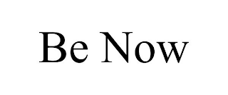 BE NOW