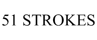 51 STROKES