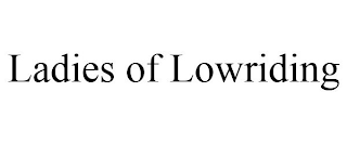 LADIES OF LOWRIDING