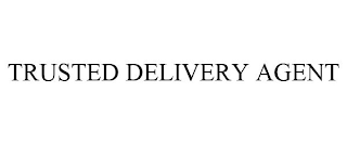 TRUSTED DELIVERY AGENT