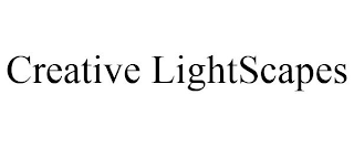 CREATIVE LIGHTSCAPES