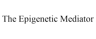 THE EPIGENETIC MEDIATOR