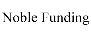 NOBLE FUNDING