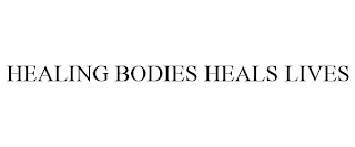 HEALING BODIES HEALS LIVES