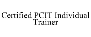 CERTIFIED PCIT INDIVIDUAL TRAINER