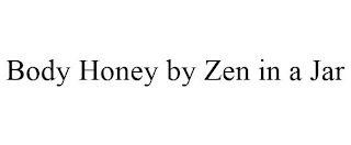 BODY HONEY BY ZEN IN A JAR