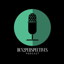 DCN2SPERSPECTIVES PODCAST