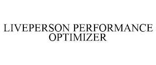 LIVEPERSON PERFORMANCE OPTIMIZER