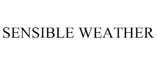 SENSIBLE WEATHER