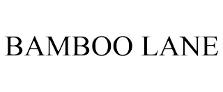 BAMBOO LANE
