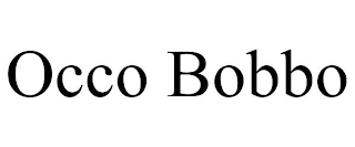 OCCO BOBBO