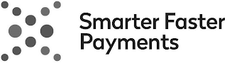 SMARTER FASTER PAYMENTS