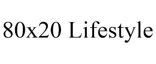 80X20 LIFESTYLE