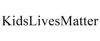 KIDSLIVESMATTER