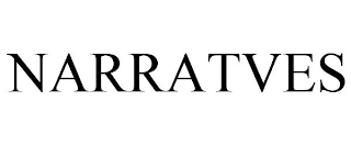 NARRATVES