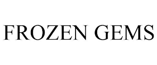 FROZEN GEMS