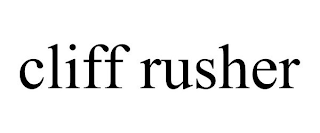 CLIFF RUSHER