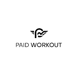 PW PAID WORKOUT