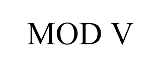 MOD V