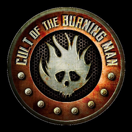 CULT OF THE BURNING MAN