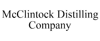 MCCLINTOCK DISTILLING COMPANY