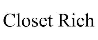 CLOSET RICH