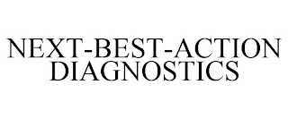 NEXT-BEST-ACTION DIAGNOSTICS