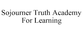 SOJOURNER TRUTH ACADEMY FOR LEARNING