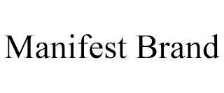 MANIFEST BRAND