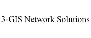 3-GIS NETWORK SOLUTIONS