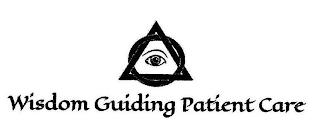 WISDOM GUIDING PATIENT CARE