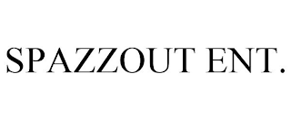 SPAZZOUT ENT.