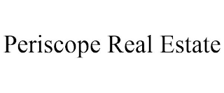 PERISCOPE REAL ESTATE