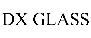 DX GLASS
