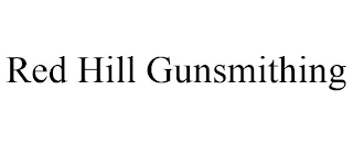 RED HILL GUNSMITHING